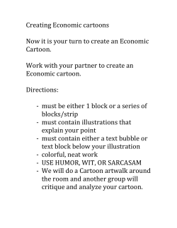 Creating Economic cartoons Now it is your turn to create an