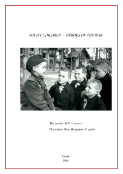 soviet children &mdash; heroes of the war