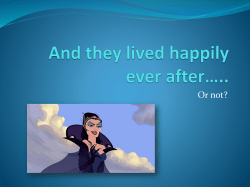 And they lived happily ever after*..