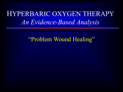 HYPERBARIC OXYGEN THERAPY An Evidence