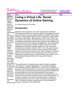 Living a Virtual Life: Social Dynamics of Online Gaming