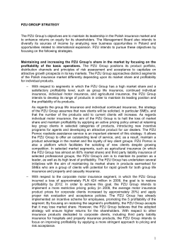 PZU GROUP STRATEGY The PZU Group`s objectives are