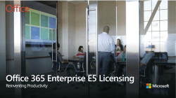Office 365 Enterprise E5 Licensing ppt