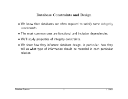 Database Constraints and Design &bull; We know that databases are