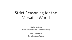 Strict Reasoning for the Versatile World