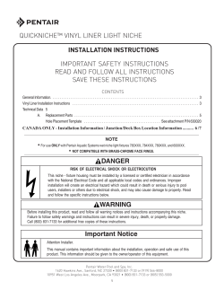 QUICKNICHE&trade; VINYL LINER LIGHT NICHE DANGER Important