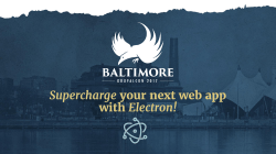 Supercharge your next web app with Electron!