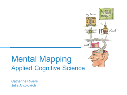 Mental Mapping Applied Cognitive Science Catherine Rivers Julia