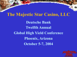 The Majestic Star Casino, LLC $260.0 Million Senior Secured Notes