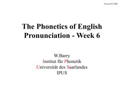 The Phonetics of English Pronunciation - Week 6 - coli.uni