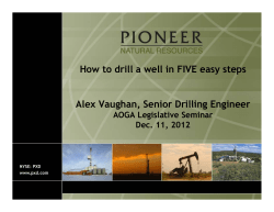 How to drill a well in FIVE easy steps Alex Vaughan, Senior Drilling
