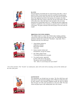 SLAVES The participants are divided into two teams facing each