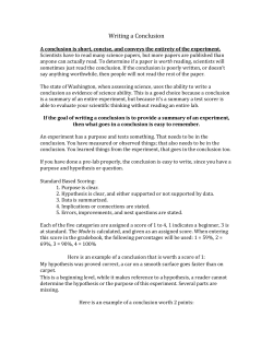 Writing a Conclusion A conclusion is short, concise, and conveys the