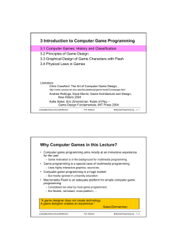 3 Introduction to Computer Game Programming Why Computer