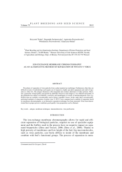 The ion-exchange membrane chromatography allows for rapid and effi