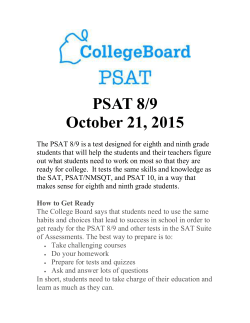 The PSAT 8/9 is a test designed for eighth and