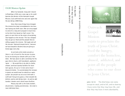 Outreach Gospel Mission exists to proclaim the truth of Jesus Christ