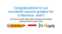 Congratulations to our wonderful second graders for a fabulous year!!