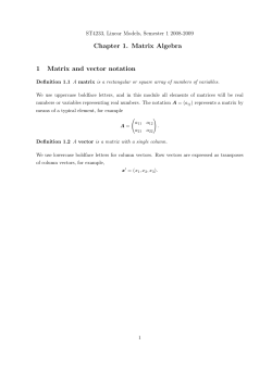Chapter 1. Matrix Algebra 1 Matrix and vector notation