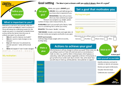 Set a goal that motivates you Actions to achieve your goal