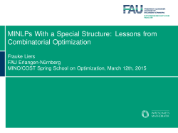 MINLPs With a Special Structure: Lessons from