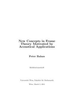 New Concepts in Frame Theory Motivated by Acoustical