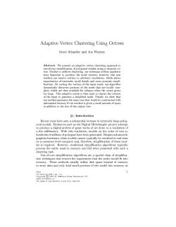 Adaptive Vertex Clustering Using Octrees Scott Schaefer and Joe