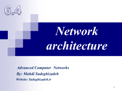 Mahdi Sadeghizadeh Website: Sadeghizadeh.ir Advanced Networks