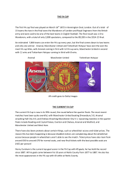 THE FA CUP The first FA cup final was played on March 16th 1872