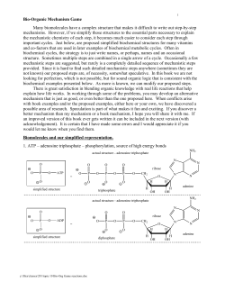 Bio-Organic Mechanism Game Many biomolecules have a complex