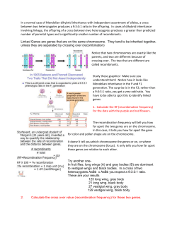 4. There are 4 genes on a single chromosome: A, B, C and D