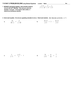 5x 10&minus; x = x2 x &minus;10 3x + 2 x +1 = 2 &minus; 2x +3 x +1 1 x &minus;1 = x +3 x &minus; 1