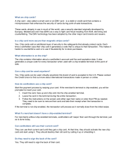 What are chip cards? A chip card - Hawaii First Federal Credit Union