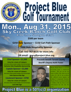 $500 per team $250 Hole Sponsor— $150 Cart Path Sponsor $500