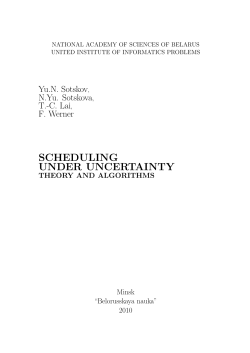 SCHEDULING UNDER UNCERTAINTY