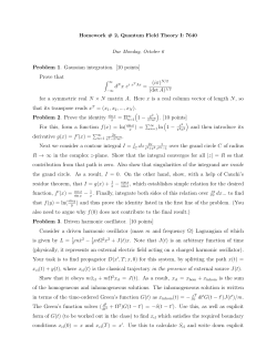 Problem 1. Gaussian integration. [10 points] Prove that dN x ei xT Ax