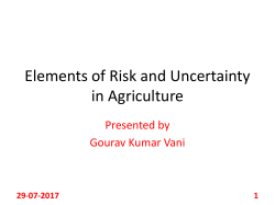 Elements of Risk and Uncertainty in Agriculture