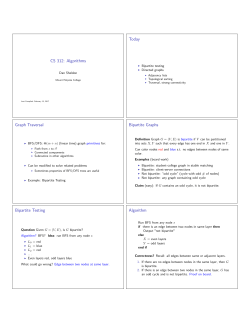 CS 312: Algorithms Today Graph Traversal Bipartite Graphs