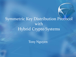 Symmetric Key Distribution with Hybrid Crypto Systems