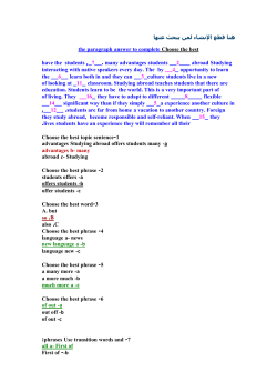 Choose the best answer to complete the paragraph Studying abroad