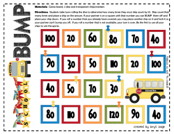 Materials: Game board, 2 dice and transparent chips/markers