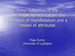 Some outcomes of the CRM/FRBR harmonisation: the definition of
