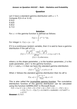 Question Let X have a standard gamma distribution with = 7
