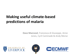 Making useful climate-based predictions of malaria Weather, climate