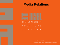 Media Relations Why the media?