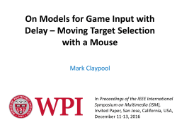 On Models for Game Input with Delay &ndash; Moving Target Selection