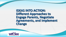 IDEAS INTO ACTION: Different Approaches to Engage