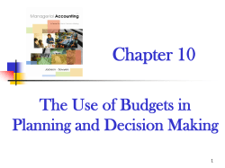 Advantages of Budgeting The budgeting process forces
