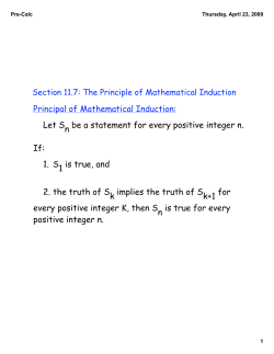 Principal of Mathematical Induction: Let Sn be a statement for every