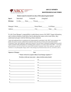 Rosters must be turned in on day of first played game/match! Sport